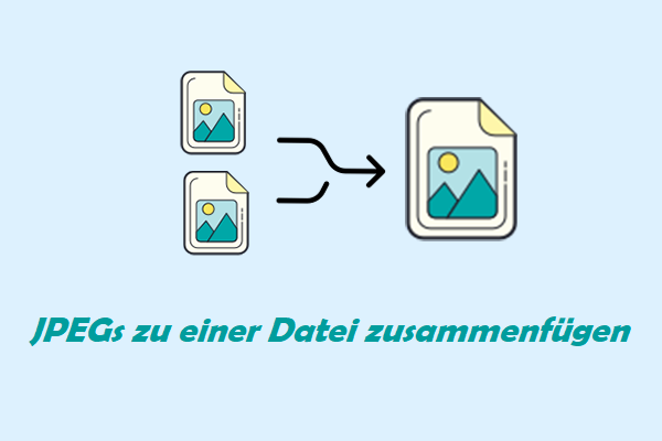 So kombinieren Sie JPEG-Dateien unter Windows zu einer Datei: Die 3 besten Tools