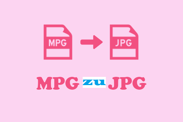 So konvertieren Sie MPG-Dateien unter Windows ganz einfach in JPG-Dateien: Die 3 besten Tools