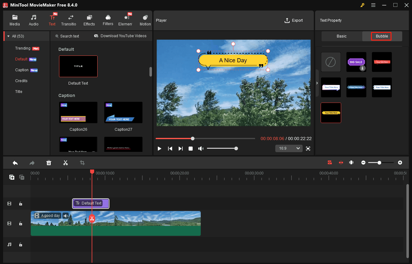 Add a bubble to the text in MiniTool MovieMaker