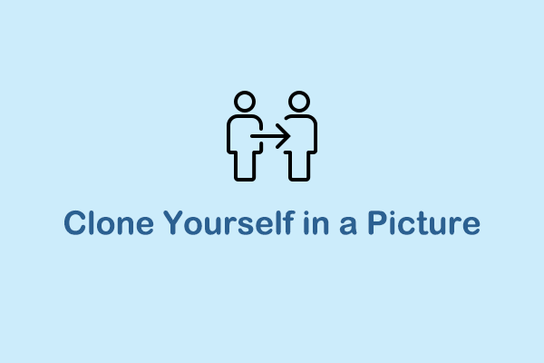 Clone Yourself in a Picture Easily with Two Reliable Methods