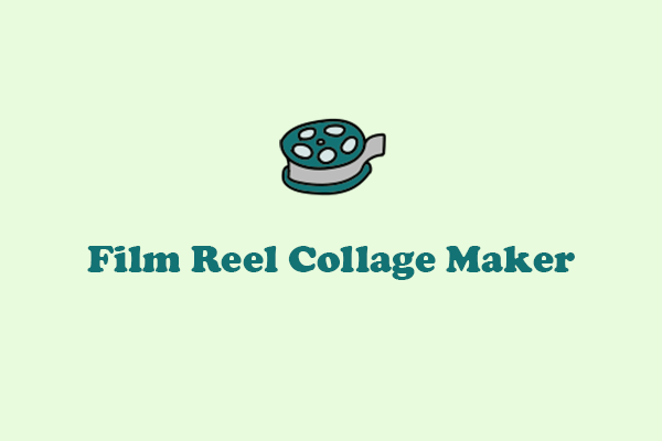 6 Best and Expert Film Reel Collage Makers for Windows Users