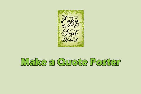 3 Easy and Quick Methods to Make a Quote Poster [Specific Guide]