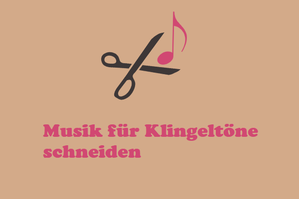 So schneiden Sie Musik für Klingeltöne auf dem PC: 3 effektive Methoden