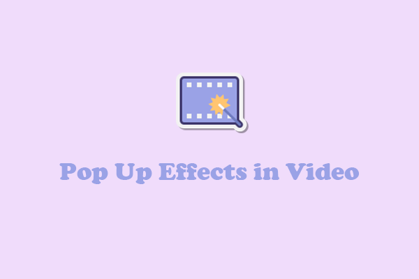 How to Add Pop Up Effects in Video [Text/Stickers/Images]: 3 Ways