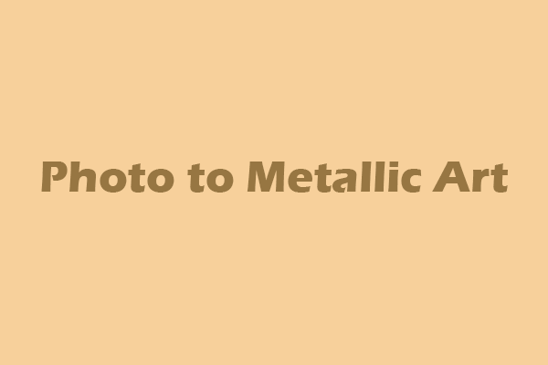 Pro Guide on How to Convert a Photo to Metallic Art [3 Tools]