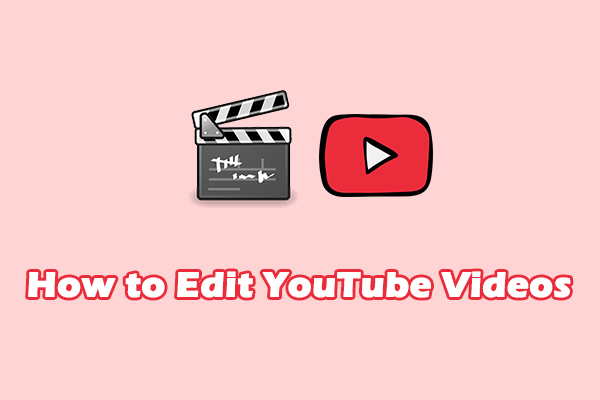 How to Edit YouTube Videos on Windows: A Beginner’s Guide
