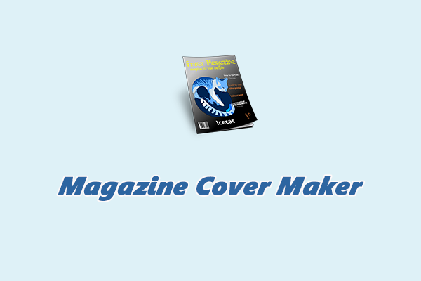 Discover the Best Magazine Cover Maker You Can’t Miss [3 Options]