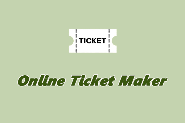 Top 3 Online Ticket Makers for Making Stunning Event Tickets