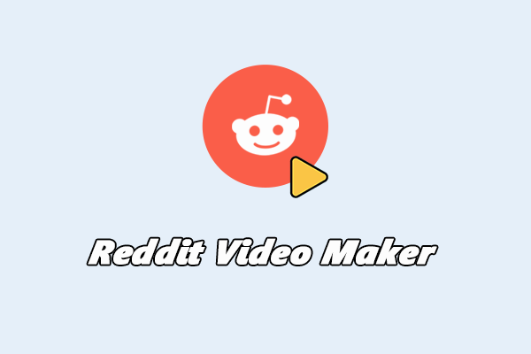 Best 6 Reddit Video Makers to Create Engaging Videos Easily