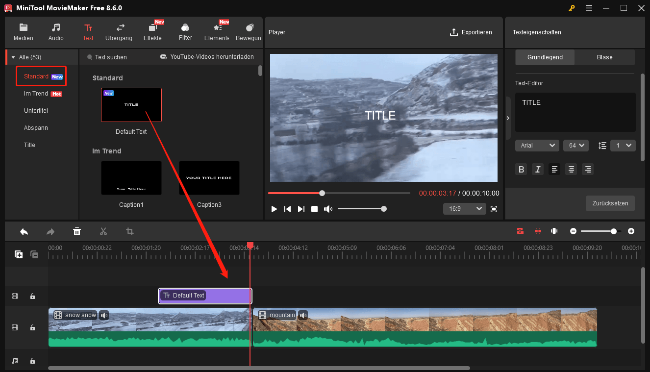 Fügen Sie den Standardtext zur Zeitachse in MiniTool MovieMaker hinzu.
