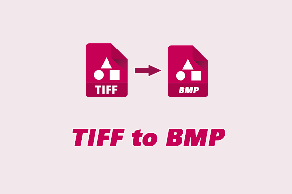 How to Convert TIFF to BMP on Windows: 3 Practical Methods