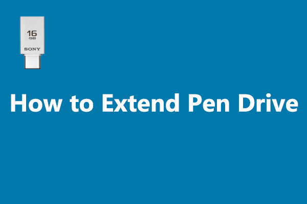 Extend Pen Drive – A Reliable Pen Drive Space Extending Software