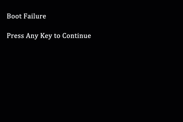 Quickly Fix Boot Failure Press Any Key to Continue with 6 Fixes