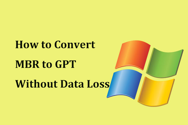 How to Convert MBR to GPT without Data Loss in Windows 7/8/10