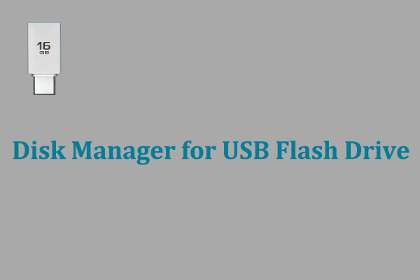 Use Professional Disk Manager to Manage Your USB Flash Drive