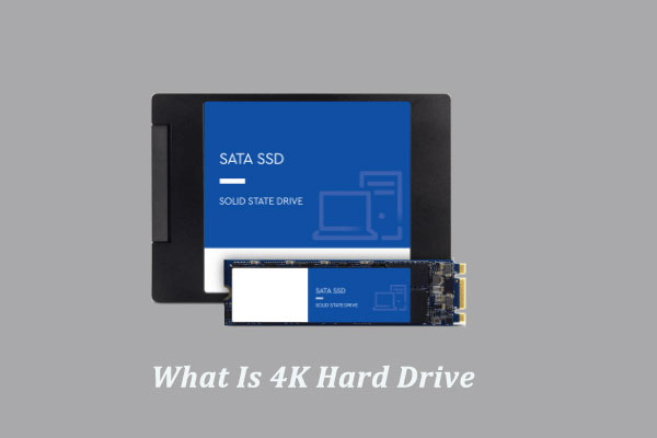 Don’t Know What 4K Hard Drive Is? Look Here!