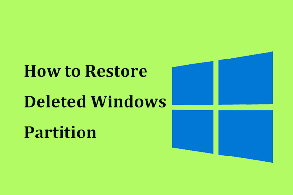 How to Restore Deleted Windows Partition after Windows Can’t Boot