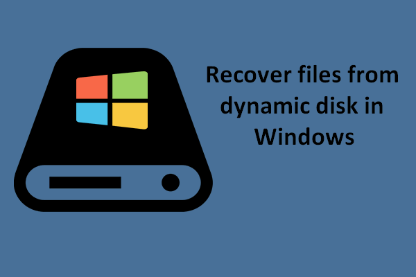 Recover Files From Dynamic Disk In Windows, The Definitive Guide