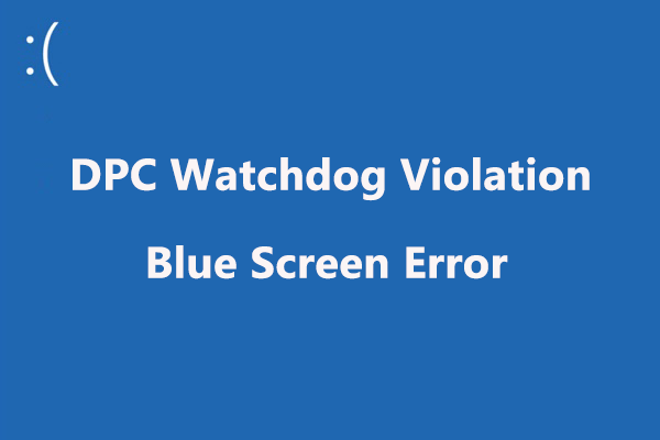 Top 7 Fixes to DPC Watchdog Violation Windows 10