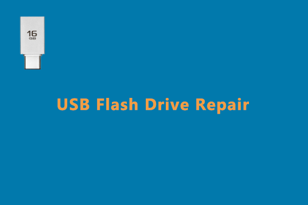 Top 5 USB Flash Drive Repair Solutions and Recover Data from USB