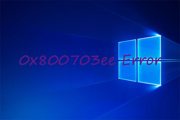 How to Fix 0x800703ee Error on Windows 10 [Step-by-Step Guide]