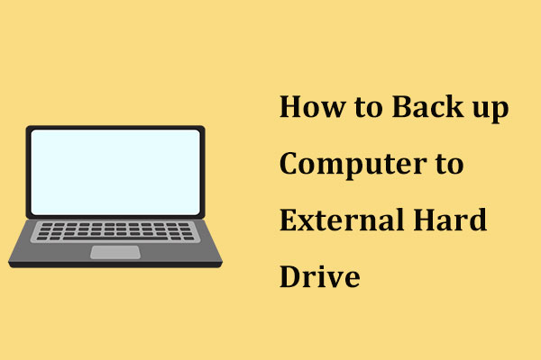 How to Back up Computer to External Hard Drive in Windows 10/8/7