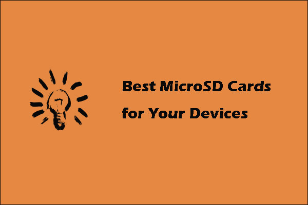 Best MicroSD Cards for Your Devices in 2023