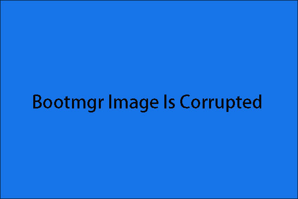 How to Deal with BOOTMGR Image Corrupt Easily?