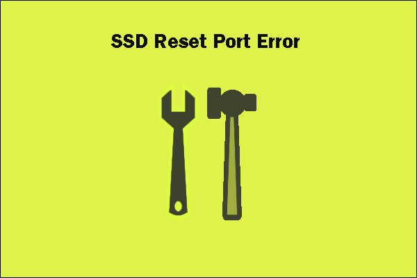 3 Solutions to Fix SSD Reset Port Error Easily