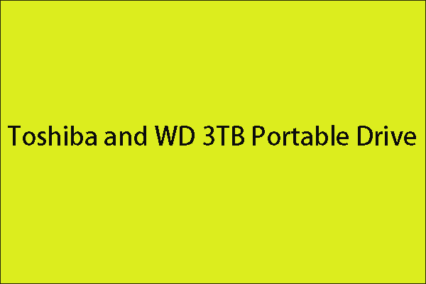 Toshiba Canvio Connect II & WD My Passport Ultra 3TB Portable