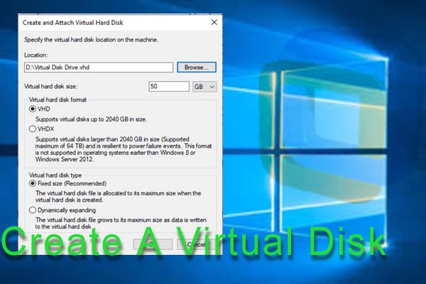 A Full Guide to Create a Virtual Disk on Windows 10/8/7