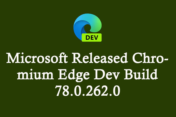 Microsoft Released Chromium Edge Dev Build 78.0.262.0 for Insider