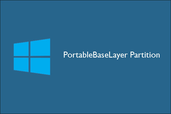 PortableBaseLayer Partition Appears in Disk Management in Win 10
