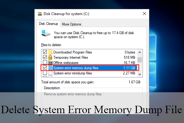 How to Delete System Error Memory Dump Files Windows 10