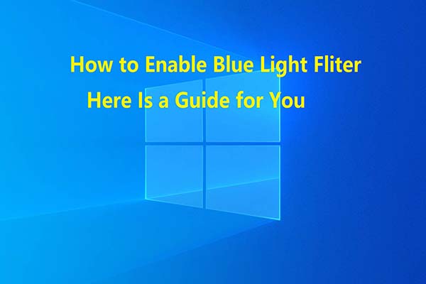 The Guide to Enable Blue Light Filter to Reduce Eye Strain