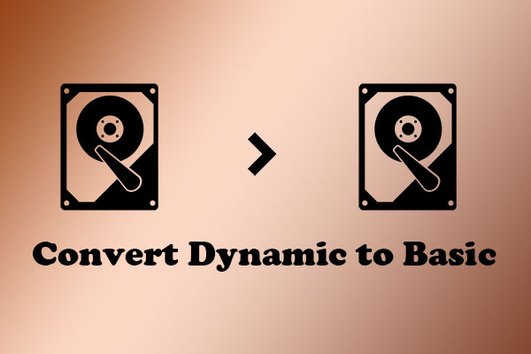 Here Are 3 Ways to Convert Dynamic Disk to Basic Disk