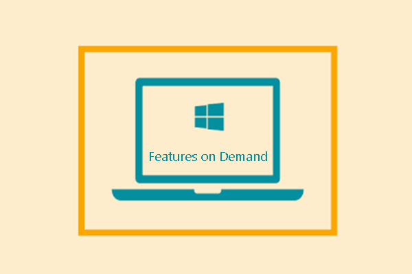 How to Add and Remove Win 10 Features on Demand?   