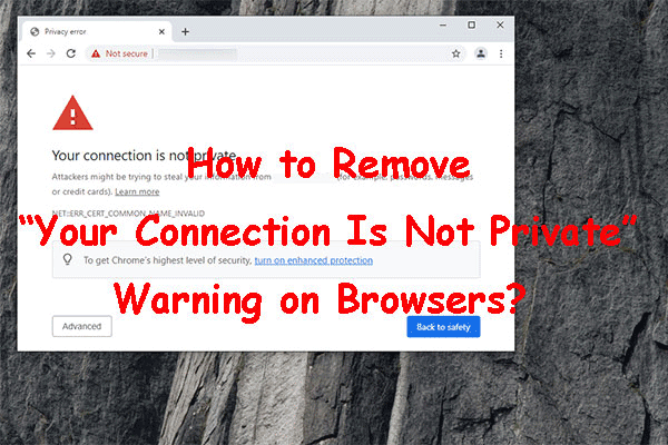 [Fix] “Your Connection Is Not Private” on Chrome/Firefox/Edge…