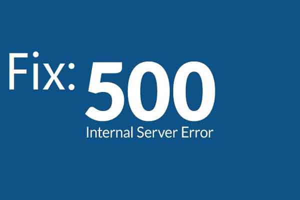 What Causes 500 Internal Server Error and How to Fix It