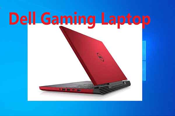 How to Choose the Best Dell Gaming Laptop from G3, G5 and G7