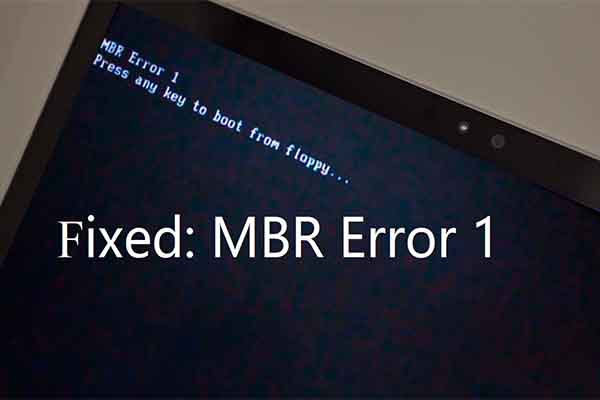 What Causes MBR Error 1 on Windows 10 and How to Fix It