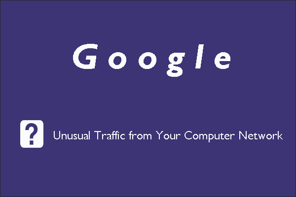 What Does “Unusual Traffic from Your Computer Network” Mean