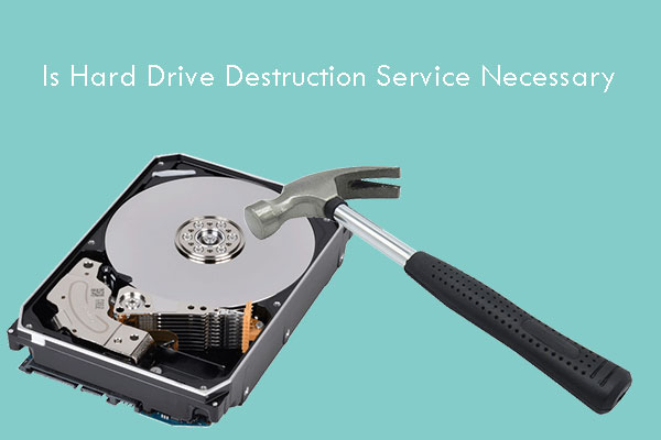 Is Hard Drive Destruction Service Necessary?