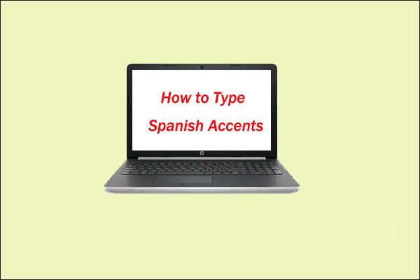 How to Type Spanish Accents with English Keyboard