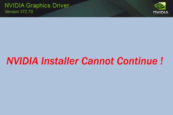 Fix: NVIDIA Installer Cannot Continue Error on Windows 10