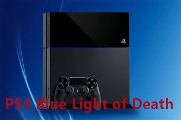 How to Fix the PS4 Blue Light of Death? – Here Are 4 Methods
