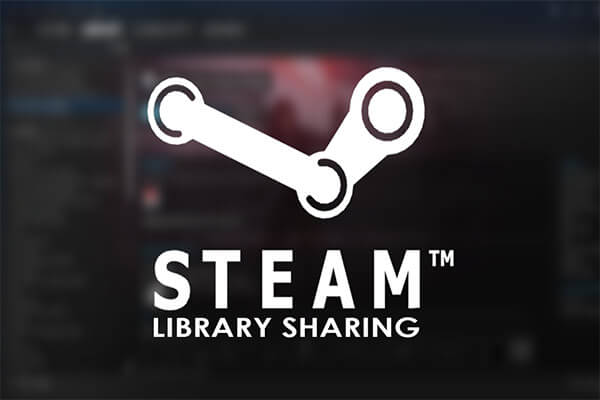 How to Resolve Steam Family Sharing Not Working Issue