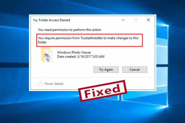 How to Get Permission from TrustedInstaller in Windows 10/7