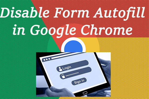 How to Clear or Disable Form Autofill in Google Chrome