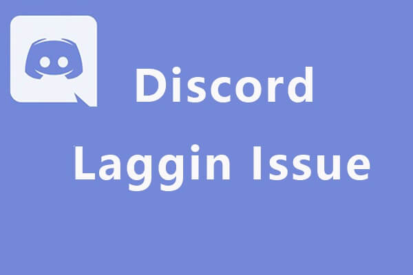 6 Solutions to Discord Lagging Issue on Windows 10